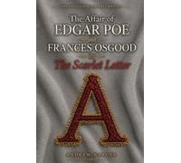 The Affair of Edgar Poe and Frances Osgood in The Scarlet Letter