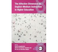 The Affective Dimension in English-Medium Instruction in Higher Education: 148 (Bilingual Education & Bilingualism)