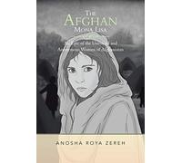 The Afghan Mona Lisa: An Epic of the Unvoiced and Anonymous Women of Afghanistan