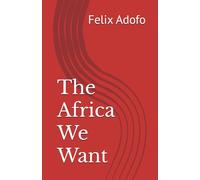 The Africa We Want