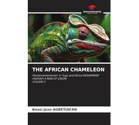 THE AFRICAN CHAMELEON: Parliamentarianism in Togo and Africa MOUAMMAR KADHAFI A MAN OF VISIONVOLUME 2