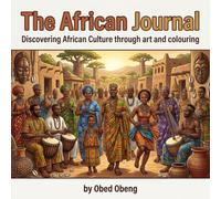 The African Journal: Discovering African culture through art and colouring