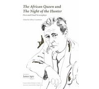 The African Queen and The Night of the Hunter: First and Final Screenplays (Collected Works of James Agee) [Idioma Inglés]