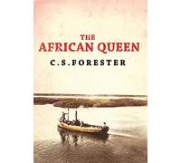 The African Queen: C.S. Forester