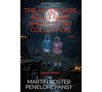 The After Dark AB/DL Short Story Collection Vol 3 (diaper version): An ABDL diaper regression femdom story collection