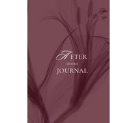 The After Hours Journal: Guided Shadow Work for Deep Self-Discovery and Emotional Healing