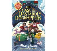 The After School Detective Club: The Case of the Dastardly Dognappers: Book 4