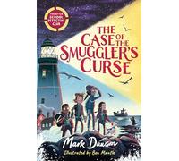The After School Detective Club: The Case of the Smuggler's Curse: Book 1