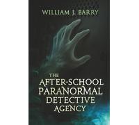 The After-School Paranormal Detective Agency