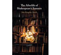 The Afterlife of Shakespeare's Sonnets