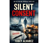 THE AFTERLINE BUREAU: SILENT CONSENT: 20