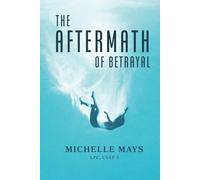 The Aftermath of Betrayal