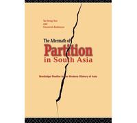 The Aftermath of Partition in South Asia (Routledge Studies in the Modern History of Asia) by Gyanesh Kudaisya (2002-04-20)