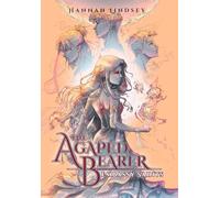 The Agapéd Bearer: Embassy Saints: 5