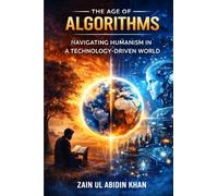 The Age of Algorithms: Navigating Humanism in a Technology-Driven World