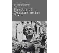 The Age of Constantine the Great
