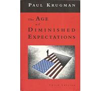 The Age of Diminished Expectations U. S. Economic Policy in the 1990's