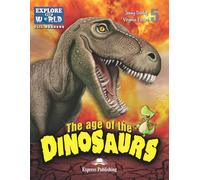 La era de los dinosaurios – Explora nuestro mundo – Express