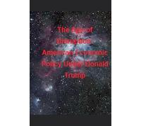 The Age of Disruption: American Economic Policy Under Donald Trump