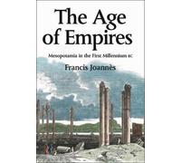 The Age of Empires: Mesopotamia in the first millennium BC (Edinburgh History of the Scottish Parliament) 1st edition by Joann¨¨s, Francis (2004) Paperback