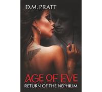 The Age of Eve: Return of the Nephilim
