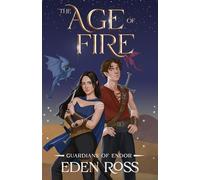 The Age of Fire: Guardians of Endor: 3 (The Age of Fire trilogy)