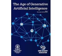 The Age of Generative Artificial Intelligence (Future Tech Horizons)