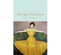 The Age Of Innocence: Edith Wharton (Macmillan Collector’s Library)
