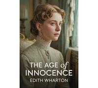 The Age of Innocence: Forbidden Love in Gilded Age New York