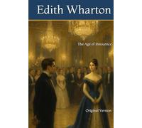 The Age of Innocence: Original Version