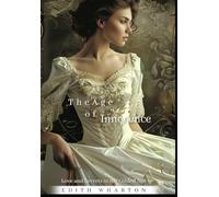 The Age of Innocence: The Original 1920 Unabridged And Complete Edition (Edith Wharton Classics)
