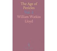 The Age of Pericles: A History of the Politics and Arts of Greece From the Persian to the Peloponnesian War