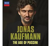 The Age of Puccini by Jonas Kaufmann