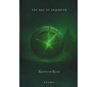 The Age of Splendor: Roots of Ruin: 1