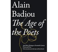 The Age of the Poets: And Other Writings on Twentieth-Century Poetry and Prose