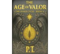 THE AGE OF VALOR Book II - The Jeniex Cycle