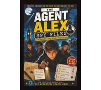 The Agent Alex Spy Files: Spy puzzle book kids | Activity Book ages 9-12 | secret code book | cipher puzzles | screen free activities | Brain Games Kids | Detectiv puzzle book