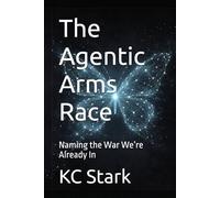 The Agentic Arms Race: Naming the War We’re Already In (The Agentic Butterfly Affect SEO™)