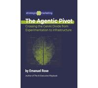 The Agentic Pivot: Crossing the GenAI from Experimentation to Infrastructure