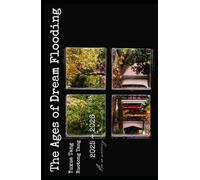 The Ages of Dream-Flooding: this moment; youth; songs; city; distants place; photo album (Africa， Language， and An unreachable border)