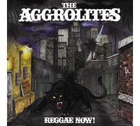 The Aggrolites - Reggae Now!