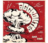 AGGROLITES, THE - SUPER ATOMIC
