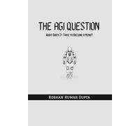 The AGI Question: What Does It Take to Become a Mind?