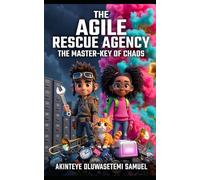The Agile Rescue Agency: The Master key of Chaos