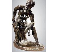 The Agony of a Slave (Short Stories)