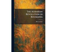 The Agrarian Revolution in Roumania