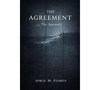 THE AGREEMENT: Book One: The Anomaly - A Political Conspiracy Thriller