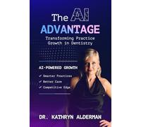 The AI Advantage: Transforming Practice Growth in Dentistry