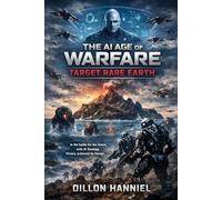 THE AI AGE OF WARFARE: TARGET RARE EARTH
