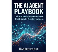 The AI Agent Playbook: Lessons Learned in Real World Deployments